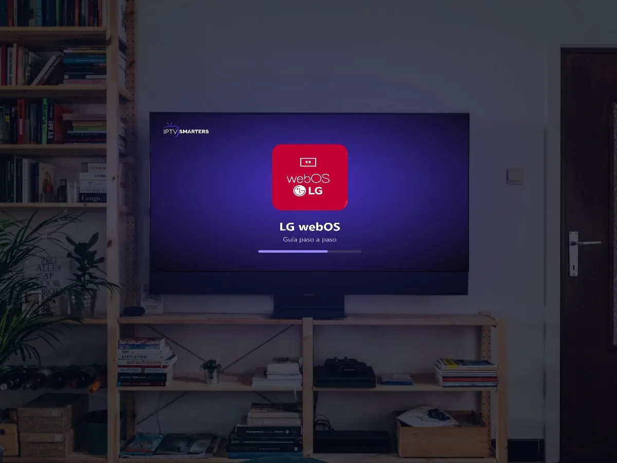 Cómo ver IPTV en LG Smart TV (webOS): guía paso a paso 2026